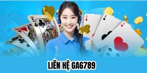 Giới thiệu về liên hệ Ga6789